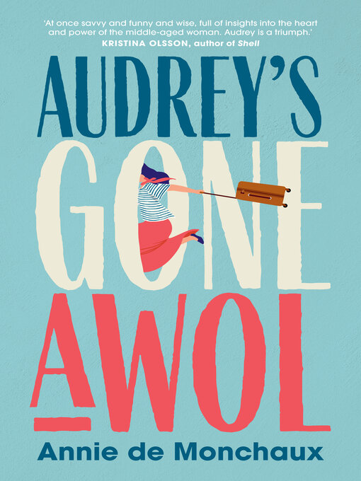 Title details for Audrey's Gone AWOL by Annie de Monchaux - Wait list